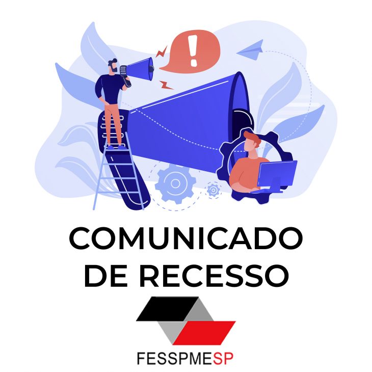 FESSPMESP comunica o seu período de recesso 2021 – 2022