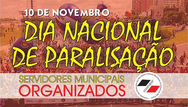 Centrais Sindicais deliberam Dia Nacional de Paralisação em 10 de novembro, próxima sexta!