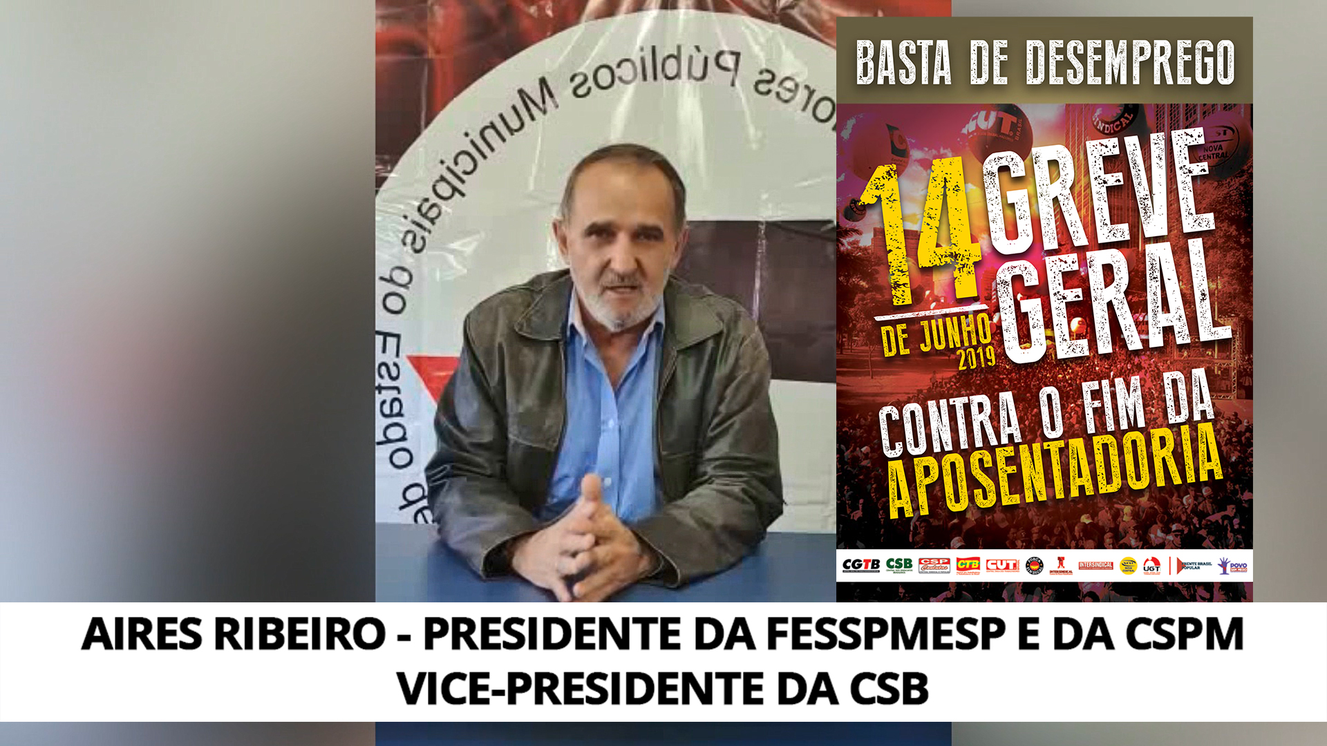Presidente Aires Ribeiro passa orientações referente Greve Geral Nacional do dia 14