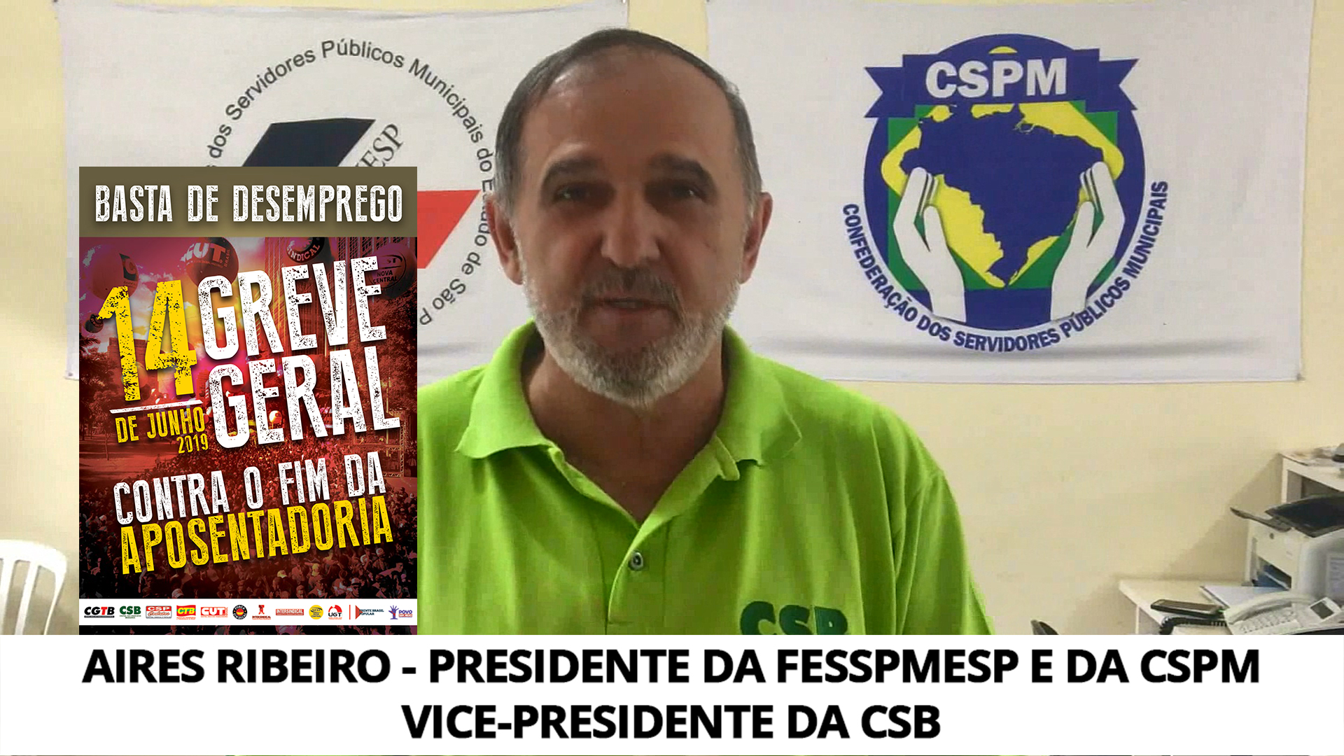 Presidente Aires Ribeiro alerta a todos para a Greve Geral Nacional no próximo dia 14