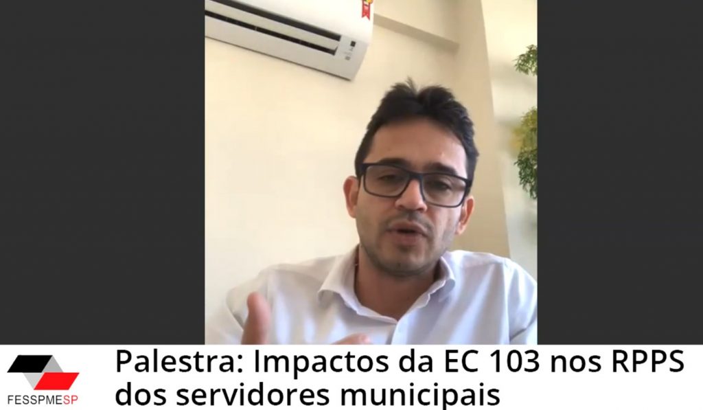 Videoconferência Especial FESSPMESP: Impactos da EC 103 nos RPPS dos servidores municipais