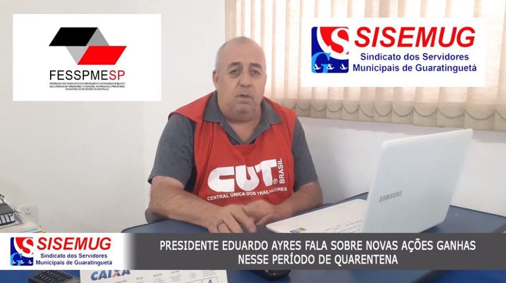 Eduardo Ayres, presidente do Sindicato dos Servidores de Guaratinguetá fala sobre ações ganhas durante a pandemia
