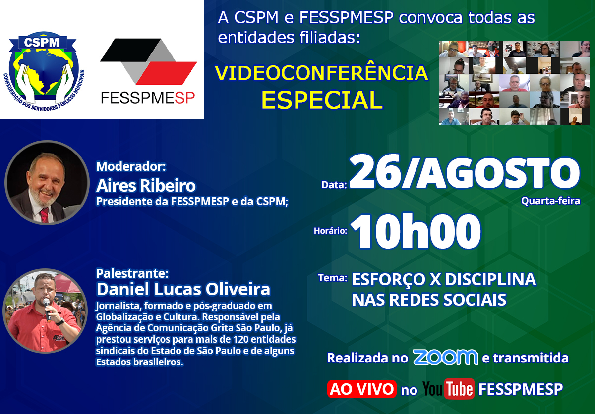 FESSPMESP e CSPM convocam todos os sindicatos filiados para mais uma Videoconferência Especial com palestra: Esforço x Disciplina nas redes sociais