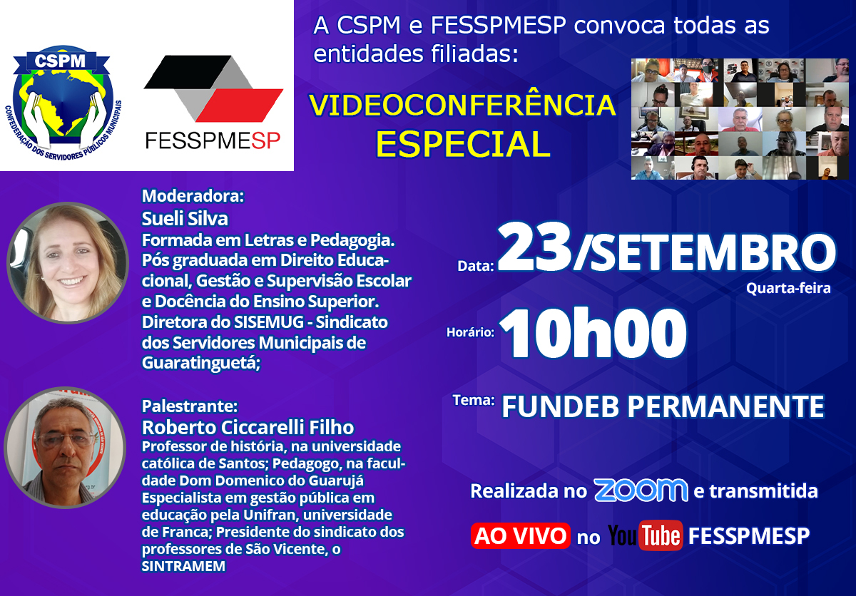 FESSPMESP e CSPM convocam todos os sindicatos filiados para mais uma Videoconferência Especial com palestra: “Fundeb Permanente”