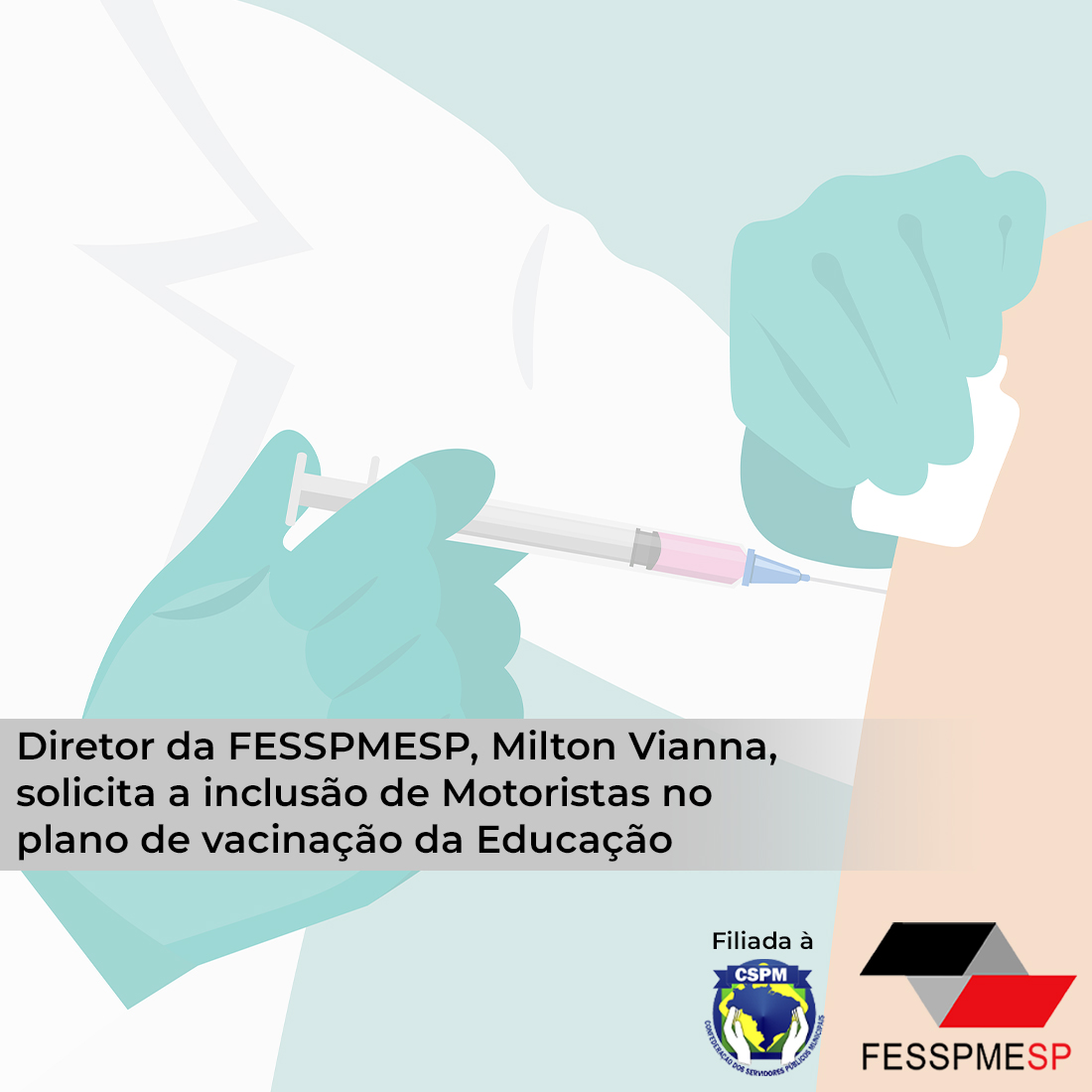Diretor da FESSPMESP, Milton Vianna, solicita a inclusão de Motoristas e Monitores no plano de vacinação da Educação