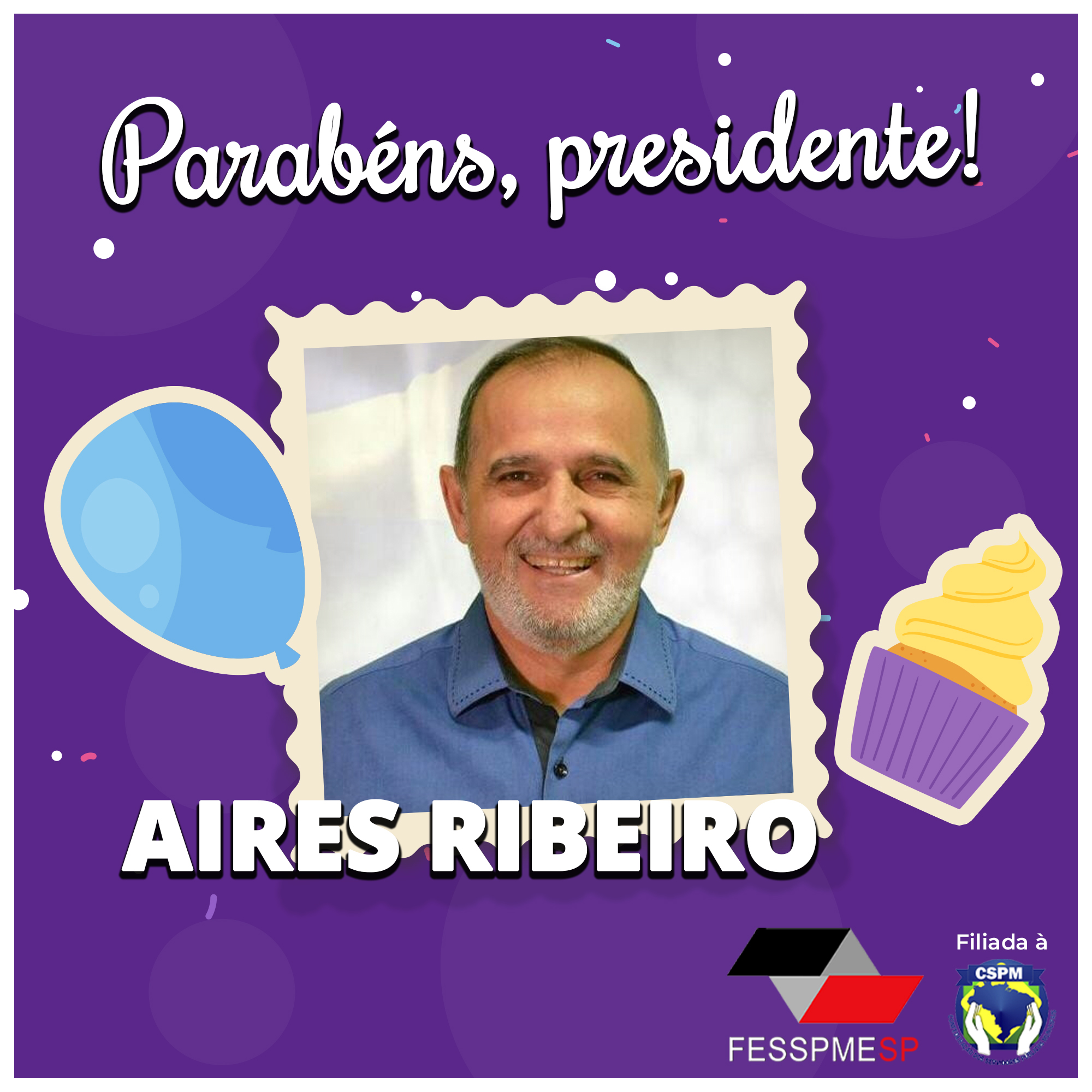 Feliz aniversário, presidente Aires Ribeiro!