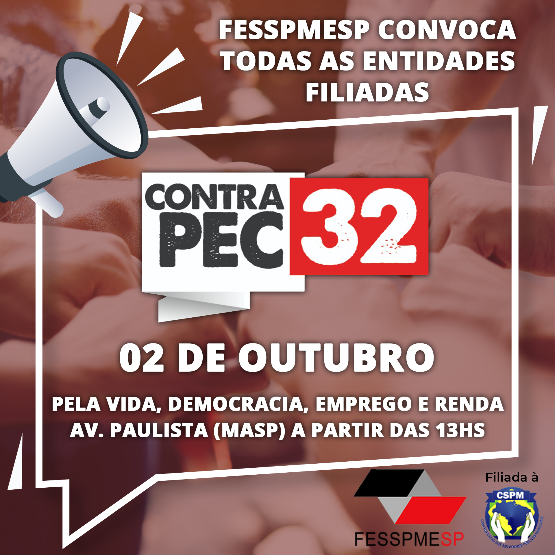 FESSPMESP, Centrais Sindicais e Movimentos Sociais convocam ato contra a PEC 32/20 em todo o País
