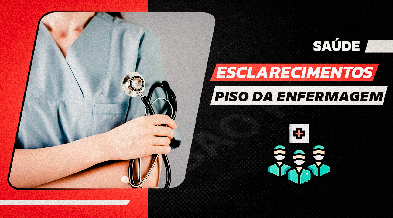 Fesspmesp esclarece aos Sindicatos filiados a real situação do Piso Nacional da Enfermagem